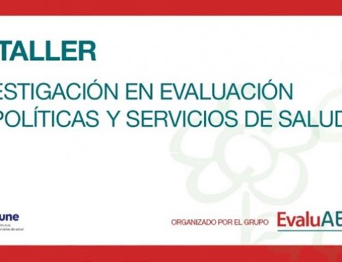 XII Taller de Investigación en Evaluación de Políticas y Servicios de Salud organizado por el Grupo EvaluAES